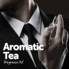 aromatic tea fragrance oil