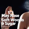 may rose soft woods and sugar fragrance oil